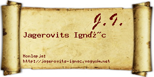 Jagerovits Ignác névjegykártya